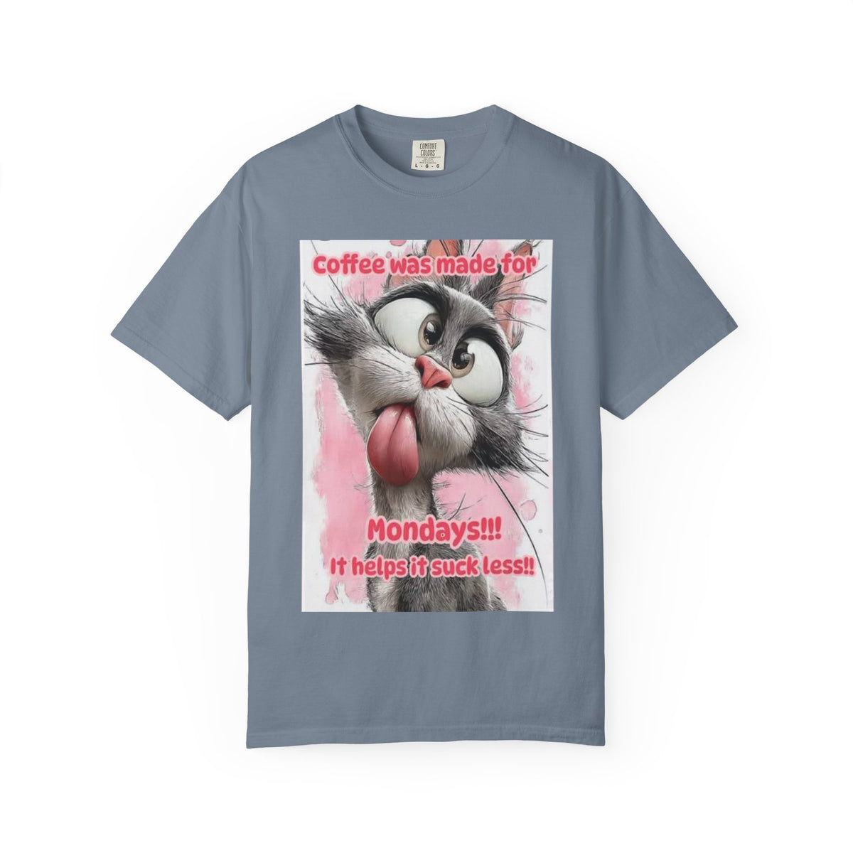 Funny Cat Coffee T-Shirt – "Coffee was made for Mondays!!! It helps it suck less!"